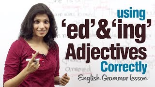 Using ed and ing adjectives correctly  English Grammar lesson [upl. by Lianna]