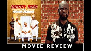 Merry Men The Real Yoruba Demons  Movie Review [upl. by Schaeffer377]