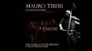 5  Mnemosine  Mauro Tiberi amp Kairos ensemble 7 Enigmi Cultural Bridge 2017 [upl. by Ikeda179]