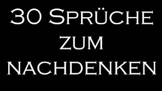 30 Sprüche Nachdenkliche Sprüche Weisheiten in 5 Minuten [upl. by Lesoj]