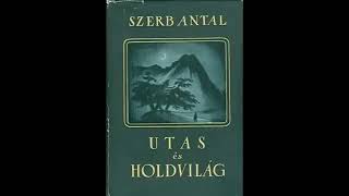 Szerb Antal Utas és holdvilág I rész A nászút [upl. by Vial]