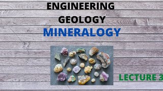 ENGINEERING GEOLOGY MINERALOGY KTU  LECTURE 3 [upl. by Macegan880]