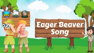 Eager Beaver Song [upl. by Scherman]