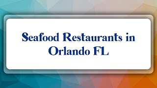 Top 10 Seafood Restaurants in Orlando FL [upl. by Sager]