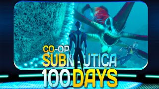 I Survived 100 Days Of MULTIPLAYER Subnautica [upl. by Norma]