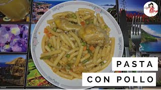 PASTA CON POLLO  Fácil y rica [upl. by Joyce679]