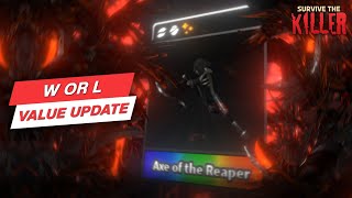 🔪AXE OF THE REAPER DROPPED🔥 New Value List Update📈  Survive The Killer [upl. by Anahcra]