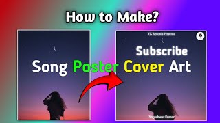 How To Make Song Cover Poster Song Release Time  Song Ka Poster Kaise Banate Cover Yogeshwar Kumar [upl. by Perl]