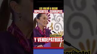 “HIPOCRITAS CORRUPTOS Y VENDEPATRIAS” LES DICE SHEINBAUM [upl. by Melisse631]