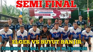 semi final ‼️ elger vs buyut banjir set 2 [upl. by Rozanne]