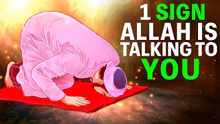 1 Sign Allah is Talking To You  Are You Listening [upl. by Relyuhcs]