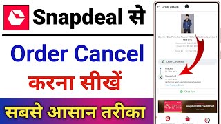 Snapdeal Se Order Cancel Kaise Kare  How To Cancel Order From Snapdeal App [upl. by Nlocnil]