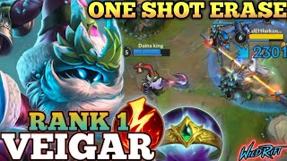 VEIGAR ONE SHOT ULTIMATE DELETE BEST META BUILD  TOP 1 GLOBAL VEIGAR BY Daina king  WILD RIFT [upl. by Iosep711]