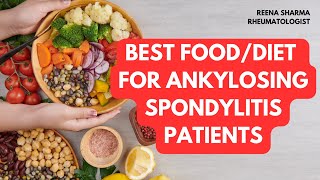 एंकिलॉजिंग स्पॉन्डिलाइटिस के मरीज क्या खा सकते हैं  FOOD DIET FOR ANKYLOSING SPONDYLITIS PATIENTS [upl. by Treve]