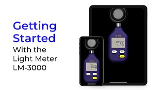 Getting Started With the Light Meter LM3000 [upl. by Munsey200]