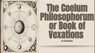 The Coelum Philosophorum or Book of Vexations 1500s writing by Paracelsus [upl. by Kletter]