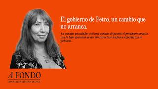 El gobierno de Petro un cambio que no arranca [upl. by Compton817]