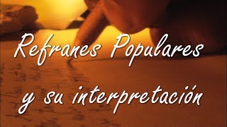 Refranes Populares y su interpretación [upl. by Adnohsad]