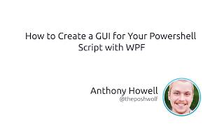 How To Create A GUI For Your PowerShell Script With WPF [upl. by Conlen783]