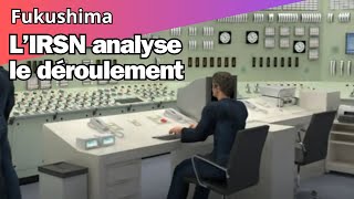 Lanalyse de lIRSN du déroulement de laccident de Fukushima [upl. by Ialohcin273]