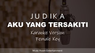 Judika  Aku Yang Tersakiti Karaoke Songs With Lyrics  Female Key [upl. by Hsima30]