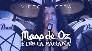 Mago de Oz  Fiesta Pagana Vídeo  Letra  HQ HD [upl. by Fineman314]