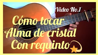 Cómo tocar  Alma de cristal  con requinto Video No 1 🇲🇽 [upl. by Corney]