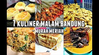 7 KULINER MALAM BANDUNG WAJIB [upl. by Ansell228]