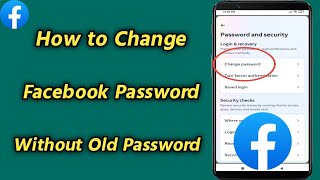 How to Change Facebook Password Without Old Password  Change Facebook Password  Easy Way [upl. by Euqinad]