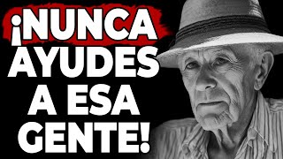 8 tipos de personas a las que no deberíamos ayudar son traicioneras Sabiduría de la vida [upl. by Jarrid]