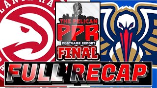 PPR Final short handed Pelicans lose 126111 to Hawks Full Game Recap [upl. by Cox]