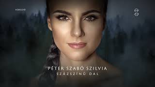 Péter Szabó Szilvia  Százszínű dal Official Audio [upl. by Lerner]