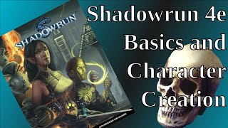 Shadowrun 4th Edition  Basics and Character Creation [upl. by Anitneuq]