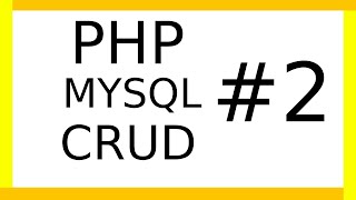 PHPMySQL CRUD 2  Read [upl. by Yhtrod]