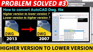 How to Convert Higher version autocad file to Lower version [upl. by Campbell]