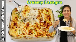 Chicken Lasagna with Creamy Sauce Recipe  White Sauce Lasagna  Kitchen With Amna [upl. by Borlow]