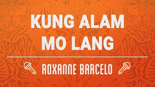 MUSIC21 MINUS ONE Kung Alam Mo Lang  Roxanne Barcelo [upl. by Alburga586]