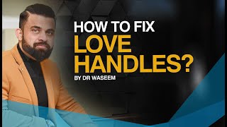 How to Fix Love Handles  Love Handles Diet and Exercise  Dr Waseem [upl. by Annairoc]