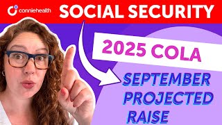 Social Security COLA 2025 Prediction September 2024 Update [upl. by Polik554]