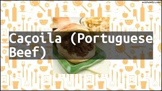 Recipe Caçoila Portuguese Beef [upl. by Trude]