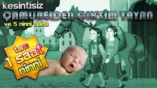 Çamlıbelden Çıktım Yayan 😴 1 Saat Uzun Kesintisiz Bebek Ninnileri [upl. by Nivlad]