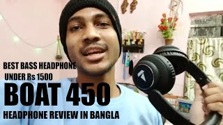 BOAT Rockerz 450 Headphone Best Headphone under Rs1200  Comedy Bangla review  Bangali Tech Chele [upl. by Ammon]