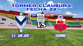 GV SAN JOSÉ VS GUABIRÁ por la fecha 22 de la DPFB oruro bolivia futbol gvsanjose guabirá [upl. by Asenav]