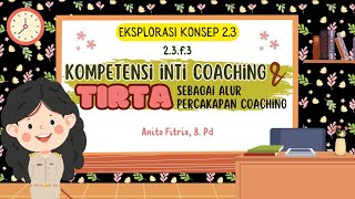 Eksplorasi Konsep Modul 23 kompetensi Inti coaching dan TIRTA Sebagai Alur Coaching gurupenggerak [upl. by Daub]