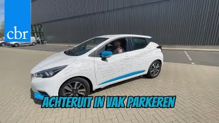 Achteruit in vak parkeren I CBR Examenonderdeel [upl. by Abijah]