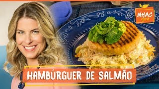 Hambúrguer de salmão crocante e macio  Rita Lobo  Cozinha Prática [upl. by Nitnilc]