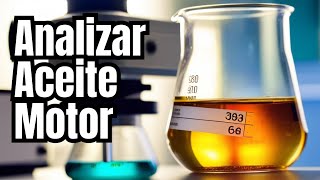 ¿ Como hacer análisis laboratorio aceite usado [upl. by Gipsy698]