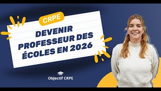 CRPE  Devenir professeur des écoles en 2026 [upl. by Alket]