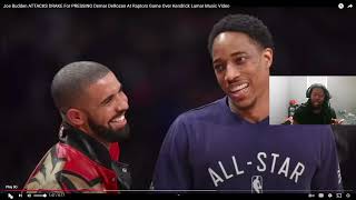 Joe Budden Calls Drake a Btch For quotPRESSINGquot Demar DeRozan At Raptors Game [upl. by Enair]