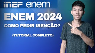 PASSO A PASSO COMO FAZER A ISENÇÃO DO ENEM 2024 [upl. by Ingham610]